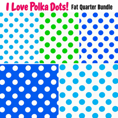 I Love Polka Dots! One Yard Bundle