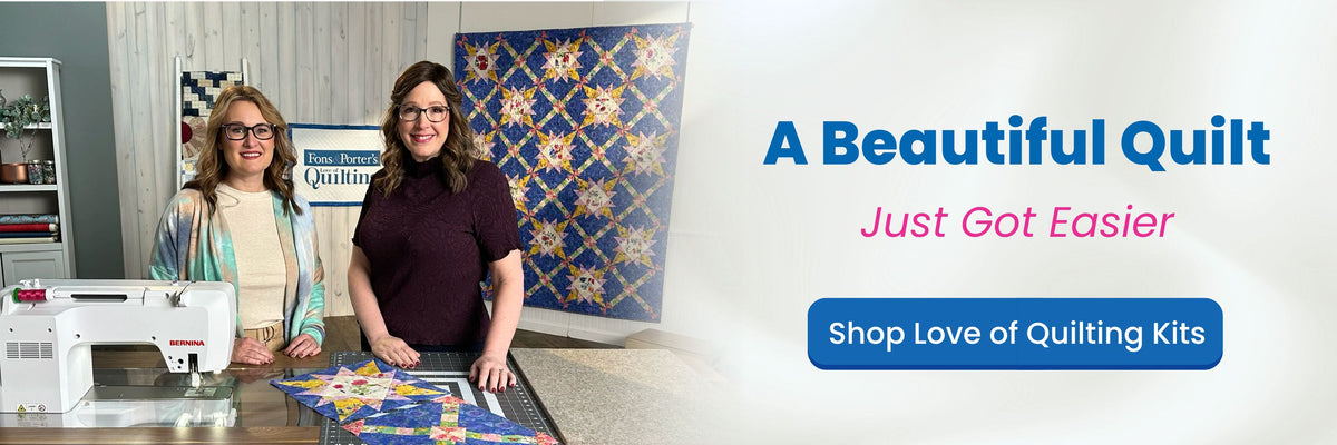 Fons & Porter's Quilt Kits Now Available
