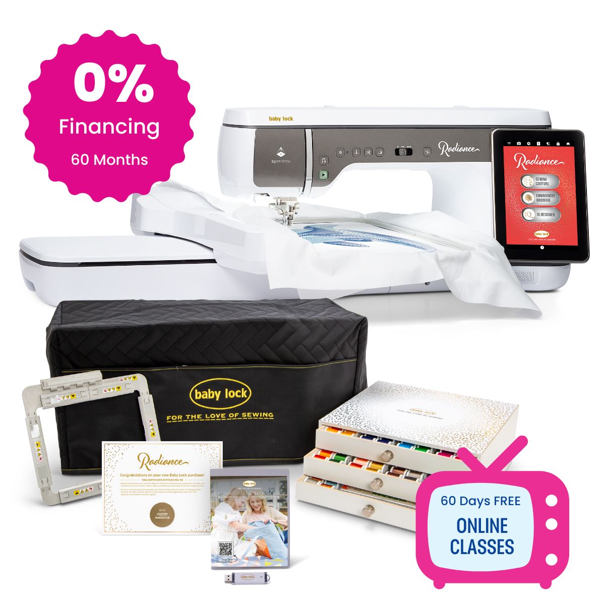 Get the Baby Lock Radiance Sewing & Embroidery Machine with accessories—thread spools, embroidery hoops, and manuals—plus a quilting bundle, 0% financing for 60 months, and 60 days of free online classes from Baby Lock.